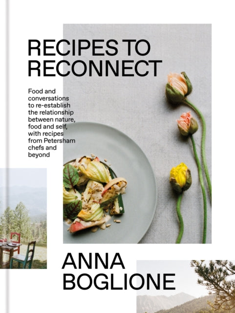 Recipes to Reconnect: Food and conversations to re-establish the relationship between nature, food and self