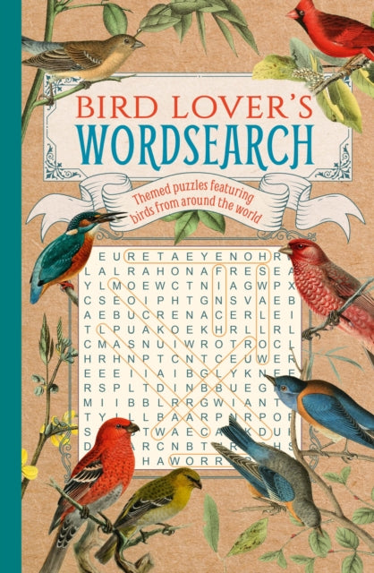 Bird Lover's Wordsearch: Themed Puzzles Featuring Birds from around the World