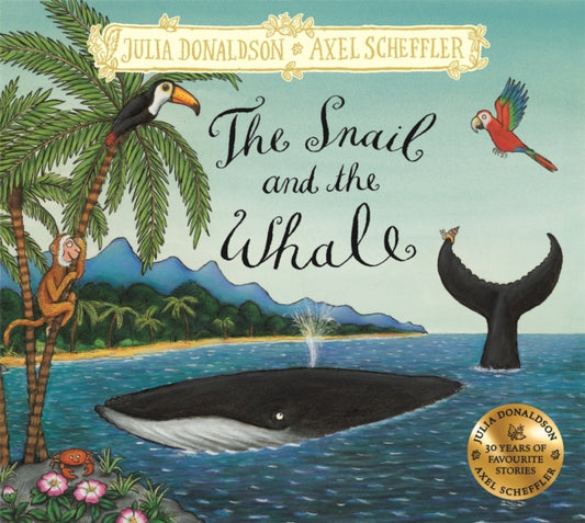 The Snail and the Whale: Hardback Gift Edition