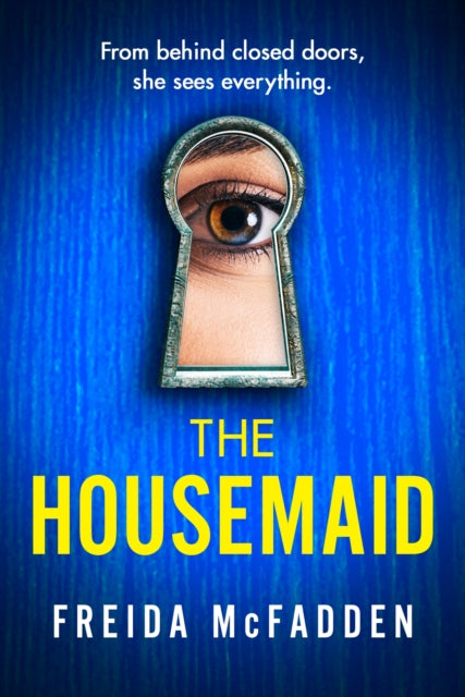 The Housemaid: An absolutely addictive psychological thriller with a jaw-dropping twist