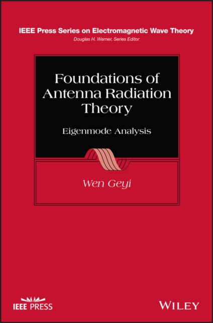 Foundations of Antenna Radiation Theory: Eigenmode  Analysis