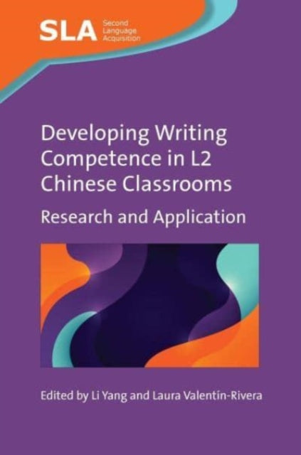 Developing Writing Competence in L2 Chinese Classrooms: Research and Application