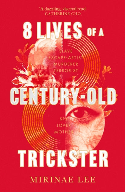8 Lives of a Century-Old Trickster: 'A wild ride of a novel' Monica Ali