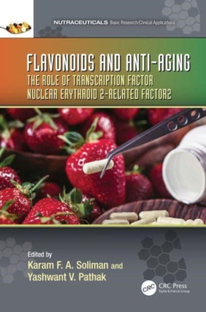 Flavonoids and Anti-Aging: The Role of Transcription Factor Nuclear Erythroid 2-Related Factor2