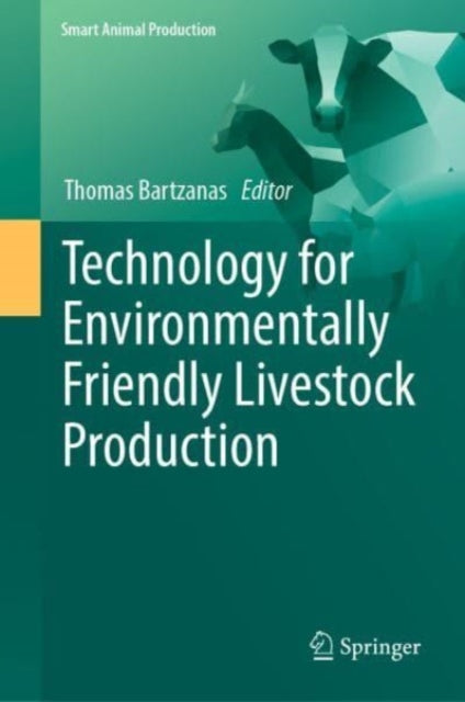 Technology for Environmentally Friendly Livestock Production