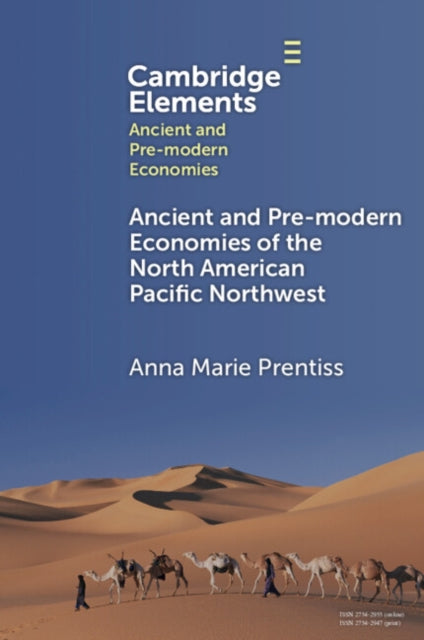 Ancient and Pre-modern Economies of the North American Pacific Northwest