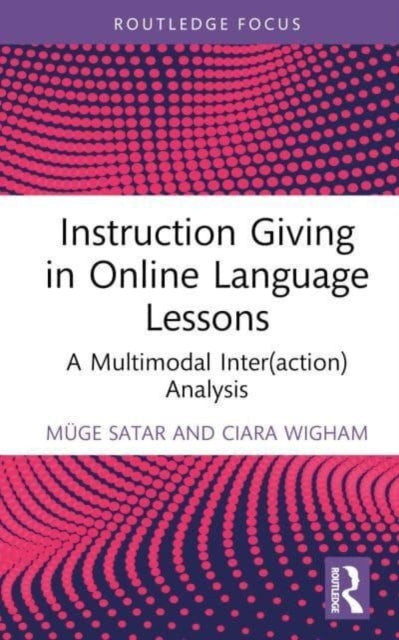 Instruction Giving in Online Language Lessons: A Multimodal (Inter)action Analysis