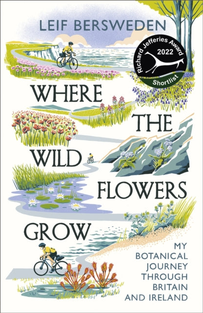 Where the Wildflowers Grow: Shortlisted for the Richard Jefferies Award