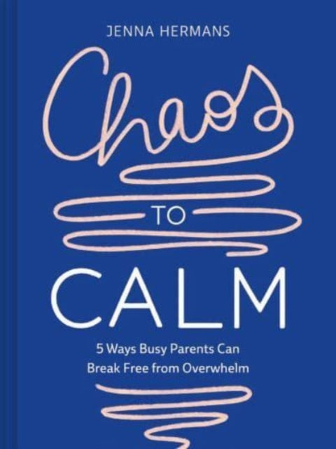 Chaos to Calm: 5 Ways for Busy Parents to Get (and Stay) Grounded