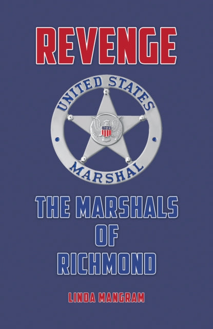 Revenge: The Marshals of Richmond