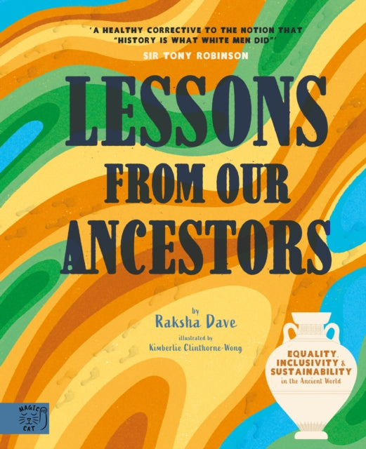 Lessons From Our Ancestors: Equality, Inclusivity and Sustainability in the Ancient World