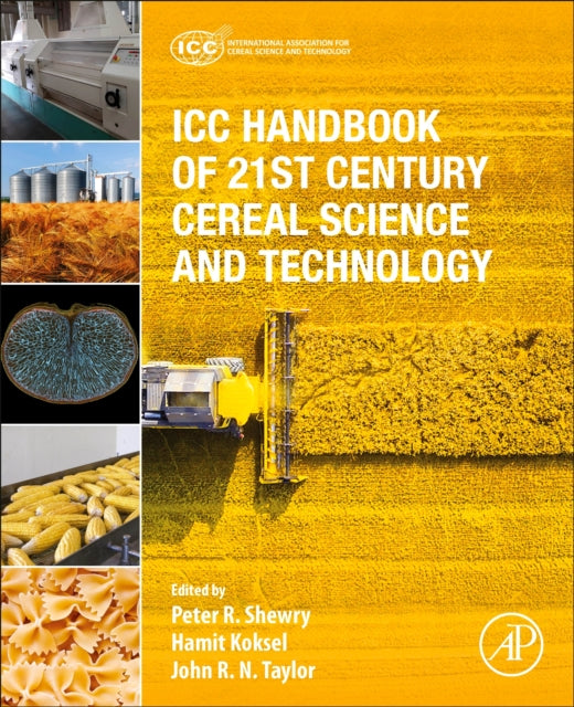 ICC Handbook of 21st Century Cereal Science and Technology