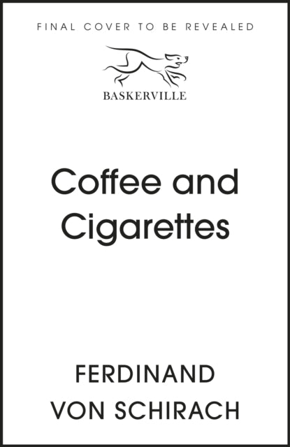 Coffee and Cigarettes: Scenes from a Writer's Life