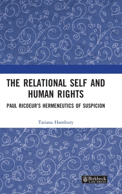 The Relational Self and Human Rights: Paul Ricoeur's Hermeneutics of Suspicion