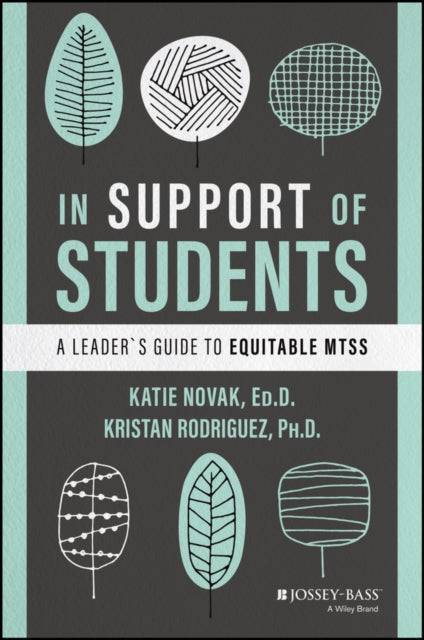 In Support of Students: A Leader's Guide to Equitable MTSS
