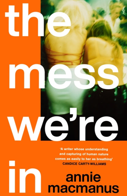 The Mess We're In: From the Sunday Times bestselling author of Mother Mother