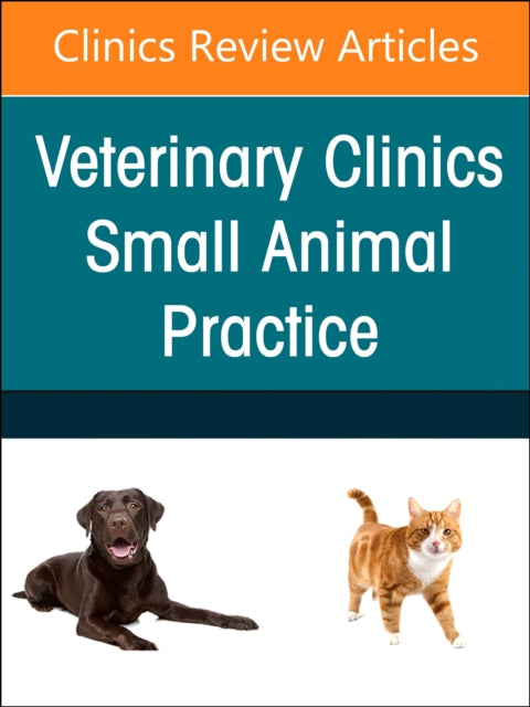 Diabetes Mellitus in Cats and Dogs, An Issue of Veterinary Clinics of North America: Small Animal Practice