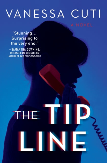 The Tip Line: A Thriller