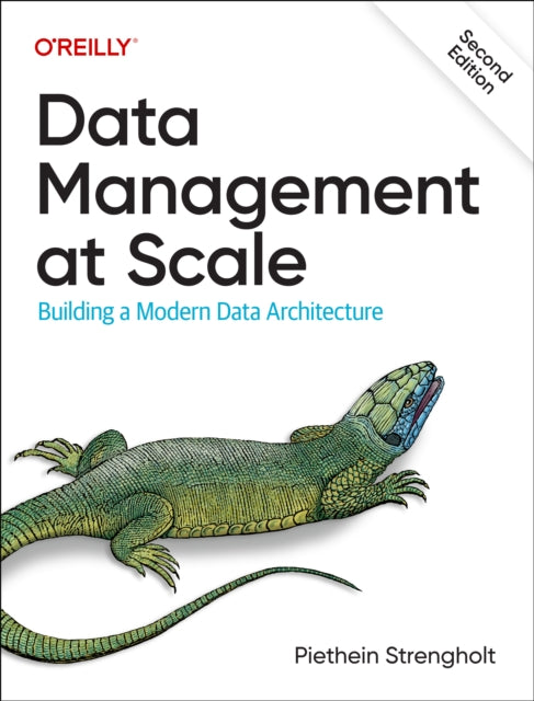 Data Management at Scale: Modern Data Architecture with Data Mesh and Data Fabric