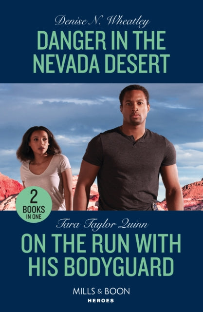 Danger In The Nevada Desert / On The Run With His Bodyguard: Danger in the Nevada Desert (A West Coast Crime Story) / on the Run with His Bodyguard (Sierra's Web)