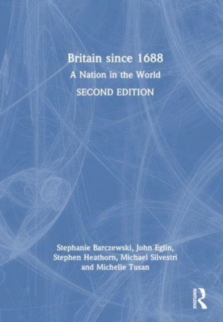 Britain since 1688: A Nation in the World