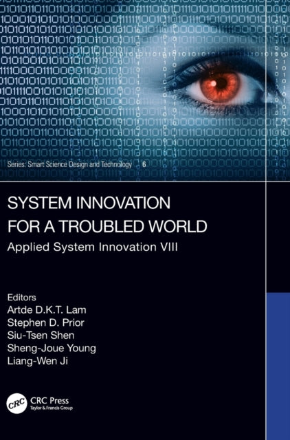 System Innovation for a Troubled World: Applied System Innovation VIII. Proceedings of the IEEE 8th International Conference on Applied System Innovation (ICASI 2022), April 21-23, 2022, Sun Moon Lake, Nantou, Taiwan