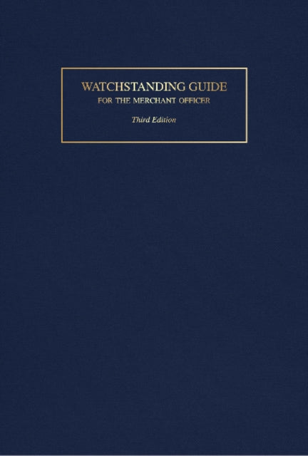 Watchstanding Guide for the Merchant Officer