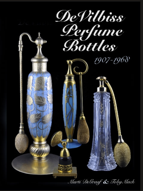 DeVilbiss Perfume Bottles 1907 to 1968