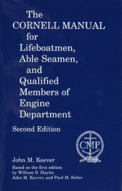 Cornell Manual for Lifeboatmen, Able Seamen, and Qualified Members of Engine Department