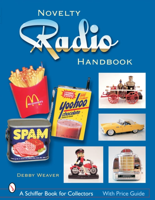 Novelty Radio Handbook and Price Guide