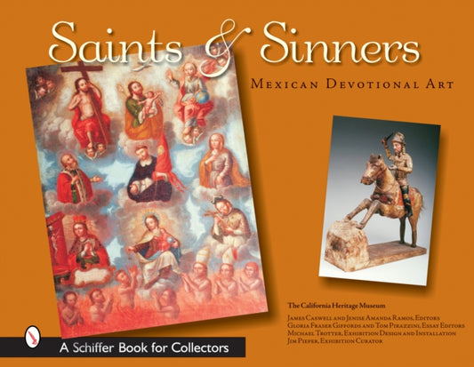 Saints and Sinners: Mexican Devotional Art