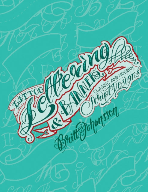 Tattoo Lettering and Banners: Classic and Modern Script Designs
