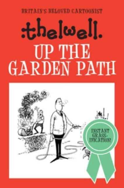 Up the Garden Path: A witty take on gardening from the legendary cartoonist