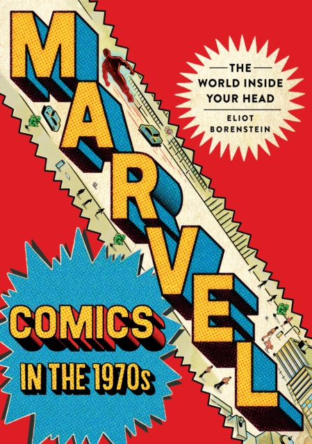 Marvel Comics in the 1970s: The World inside Your Head