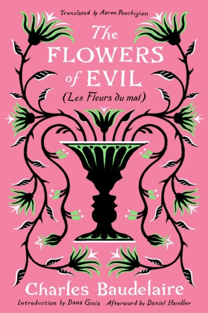 The Flowers of Evil: (Les Fleurs du Mal)