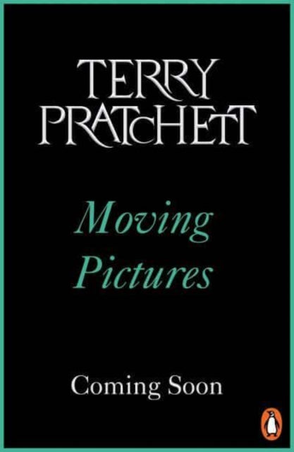 Moving Pictures: (Discworld Novel 10)