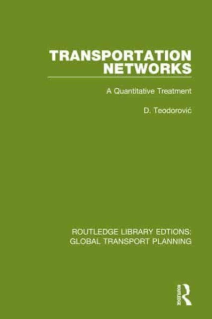 Transportation Networks: A Quantitative Treatment