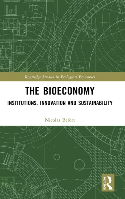 The Bioeconomy: Institutions, Innovation and Sustainability