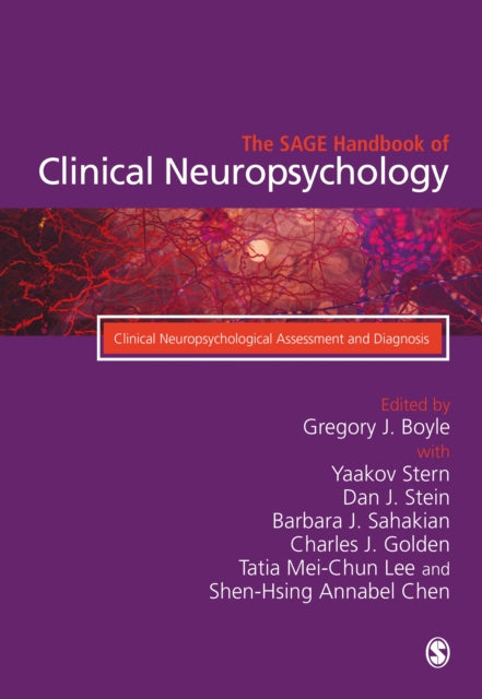 The SAGE Handbook of Clinical Neuropsychology: Clinical Neuropsychological Assessment and Diagnosis