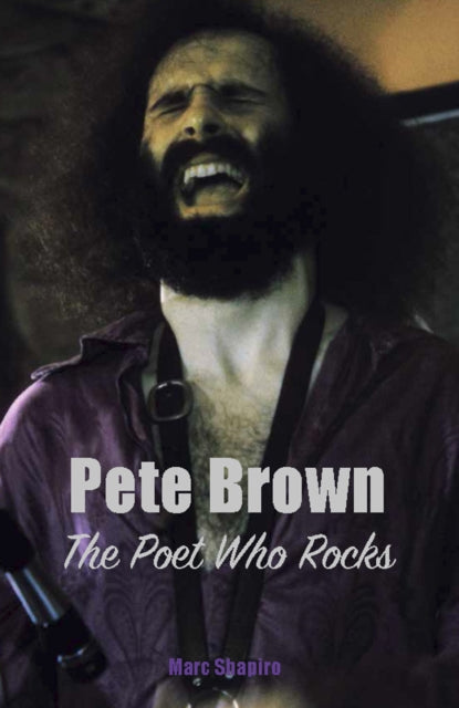 Pete Brown: The Poet Who Rocks