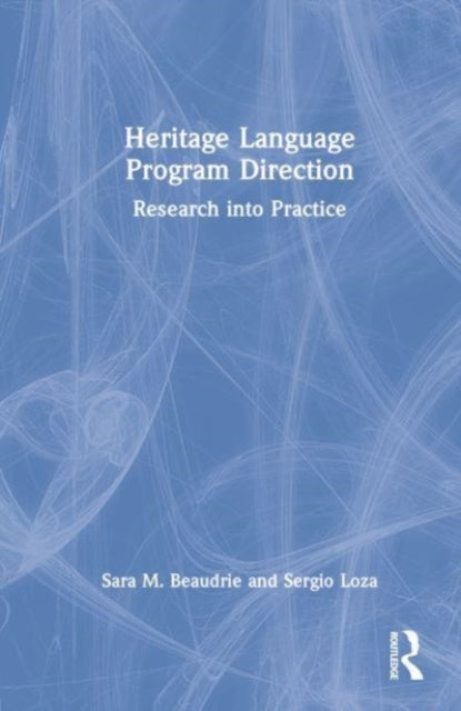 Heritage Language Program Direction: Research into Practice