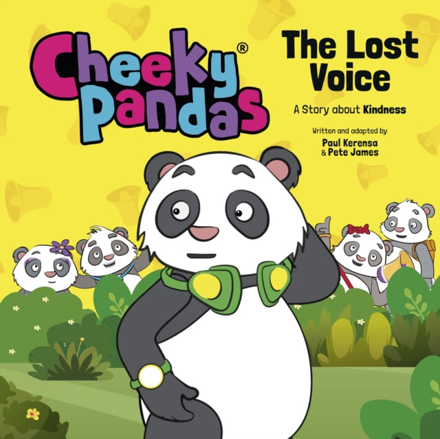 Cheeky Pandas: The Lost Voice - A Story about Kindness