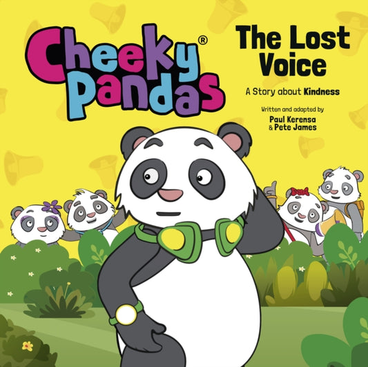 Cheeky Pandas: The Lost Voice - A Story about Kindness