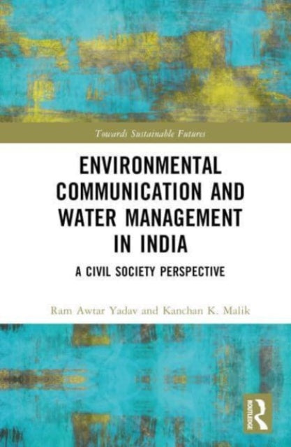 Environmental Communication and Water Management in India: A Civil Society Perspective