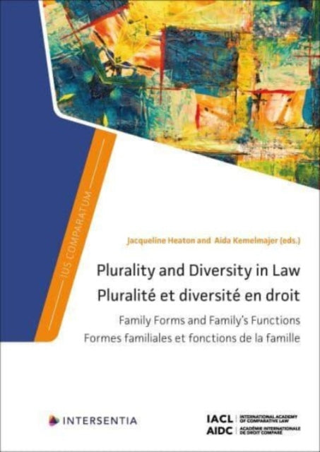 Plurality and Diversity in Law: Family Forms and Family's Functions