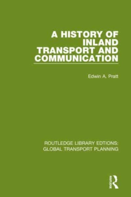 A History of Inland Transport and Communication