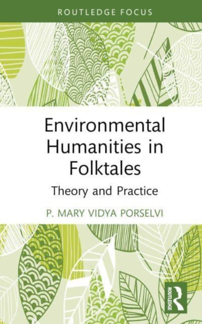 Environmental Humanities in Folktales: Theory and Practice