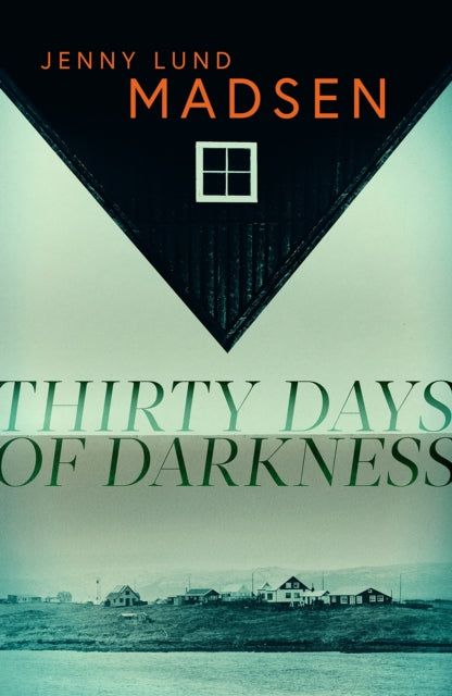 Thirty Days of Darkness: This year's most chilling, twisty, darkly funny DEBUT thriller...