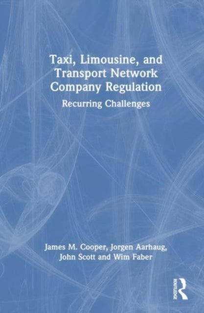 Taxi, Limousine, and Transport Network Company Regulation: Recurring Challenges