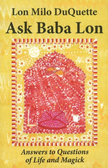 Ask Baba Lon: Answers & Questions of Life & Magick